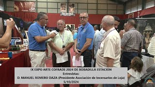 IX ExpoArteCofrade de Bobadilla Estación ENTREVISTAMANUEL ROMERO DAZAIncensarios de Loja5102024 [upl. by Aubert]