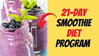 21day smoothie diet program [upl. by Ahsenaj]