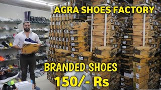 Agra Shoes Factory 150 Rs  Shoes Wholesale Market In Agra  Baxxy Shoes [upl. by Nelad]