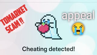 Tomarket cheating detected appeal 😭 [upl. by Aliet372]