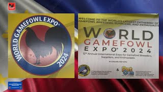 The Roosters Channel  WORLD GAMEFOWL EXPO 2024  Philippines [upl. by Behm466]