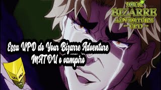 🔴 A próxima upd do Your Bizarre Adventure quebrou o vampiro [upl. by Hgielhsa901]