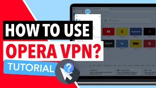 HOW TO USE OPERA VPN 🟥  A StepByStep Guide on How to Use Opera VPN on Every Platform ✅ [upl. by Nonnair686]