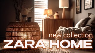 ZARA HOME NEW COLLECTION Spring 2023 Inspiration for your cozy home [upl. by Ottie]