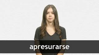 How to pronounce APRESURARSE in European Spanish [upl. by Cuhp]