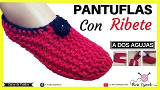 Pantuflas y Babuchas con Bordes a Dos Agujas  Tejidos a Palillos [upl. by Dorita35]