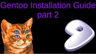 Best Gentoo Linux Installation Guide 2019 Part 2 [upl. by Adnawahs]