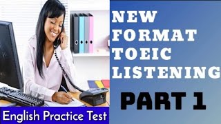 NEW TOEIC Listening Practice New Format TOEIC Test 2020  FULL TOEIC LISTENING with Answers 2 [upl. by Gerhan603]