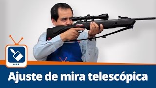 Ajuste de mira telescópica para rifles [upl. by Laeria402]