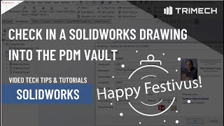 CheckIn a Festivus Aluminum Christmas Pole From a SOLIDWORKS Drawing Into the PDM Vault [upl. by Ticon]