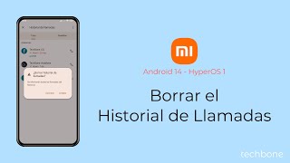 Borrar el Historial de Llamadas  Xiaomi Android 14  HyperOS 1 [upl. by Nalid]