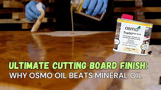 Ultimate Cutting Board Finish Why OSMO Oil Beats Mineral Oil [upl. by Ainel572]