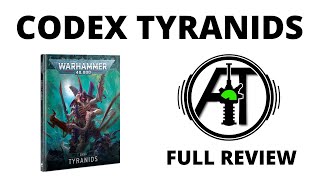 Codex Tyranids  Full Rules Review [upl. by Krissy]