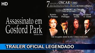 Assassinato em Gosford Park 2001 Trailer Oficial Legendado [upl. by Gris]