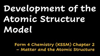 Development of the Atomic Structure Model  Chemistry [upl. by Angelis463]