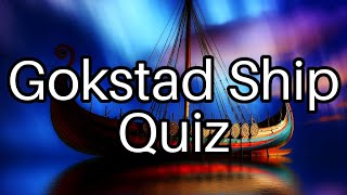 Test Your Knowledge Fascinating Facts about the Gokstad Ship 🛶 [upl. by Noda]