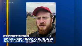 Upper Darby Proud Boys member sentenced to 100 days in prison for role in Jan 6 insurrection [upl. by Grant]