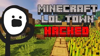 Minecraft Lol Town Was HACKEDConclusion Of The Series [upl. by Enert]