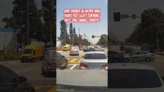 Turning into oncoming traffic baddrivers southerncalifornia dashcam redlight [upl. by Aurelius779]