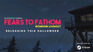 Fears to Fathom  Ironbark Lookout  Official Trailer [upl. by Iznik]