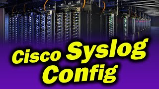 Syslog Configuration Cisco Example  Quick Configs  Syslog Server [upl. by Lotus778]