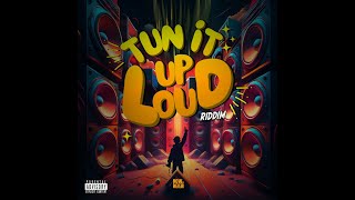 Tun It Up Loud Riddim Mix 2k24 [upl. by Nyrol463]