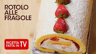 Come fare il ROTOLO ALLE FRAGOLE di Benedetta Rossi 🍓 Ricetta TV Fatto in Casa per Voi [upl. by Fokos]