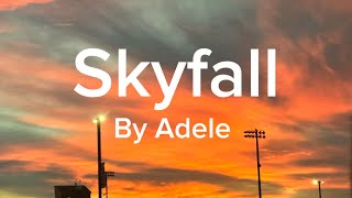 Skyfall  Adele lyrics [upl. by Semele42]