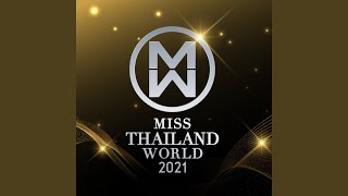 Miss Thailand World 2021 Theme Song [upl. by Mylander633]