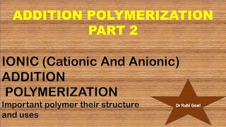 cationic and anionic addition polymerization [upl. by Palma754]