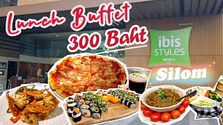 Lunch buffet Ibis Styles Bangkok Silom  บุฟเฟ่ต์มื้อกลางวัน 300 บาทรวมเครื่องดื่ม eatandburn [upl. by Korenblat]