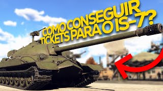 Como conseguir os tickets para concorrer ao IS7  War Thunder [upl. by Ellenwahs]