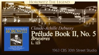 Debussy Prélude Book Ⅱ No 5 Bruyères L 123 Horowitz 1963 [upl. by Pablo]