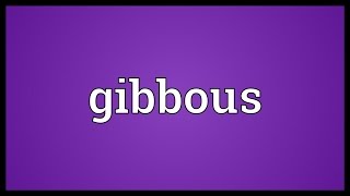 Gibbous Meaning [upl. by Hux]