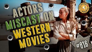 Actors Miscast in Western Movies [upl. by Christabel]