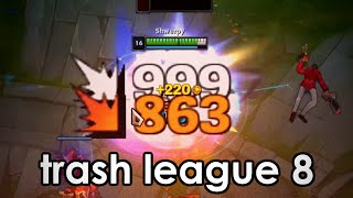 trash league 8 [upl. by Acinomal]