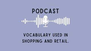 English Talks Vocabulary Used in Shopping and Retail [upl. by Ayyn372]