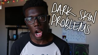 Dark Skin Problems [upl. by Varuag]