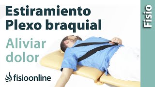 Estiramiento y movilización del plexo braquial para dolor cervical y hombro [upl. by Lincoln934]