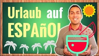 Spanische Sätze für den Urlaub  Vokabeln Lernen [upl. by Enalahs]