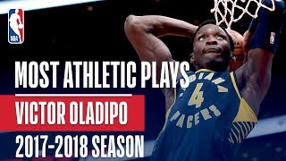 Victor Oladipos Most Athletic Plays  20172018 Regular Season  Playoffs [upl. by Perry]