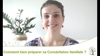 Comment bien préparer sa constellation familiale [upl. by Elyag]