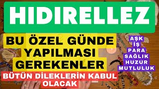 HIDIRELLEZ RİTÜELLERİ  HIDIRELLEZ GÜNÜ YAPILMASI GEREKENLER  BÜTÜN DİLEKLERİN KABUL OLACAK [upl. by Hanauq]