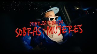 Fuerza Regida  Sobras Y Mujeres Official Video [upl. by Rikki34]