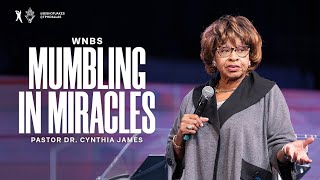 Mumbling in Miracles  Dr Cynthia James [upl. by Romain963]