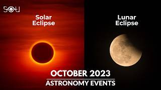 Dont Miss These Astronomy Events in October 2023  Solar Eclipse  Lunar Eclipse  Meteor Shower [upl. by Edras]