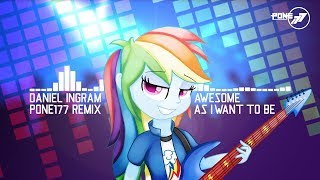 Daniel Ingram  Awesome as I Want To Be PONE177 Remix With Lyrics [upl. by Arinaj]