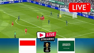 Live Indonesia vs Saudi Arabia  2026 FIFA World Cup Asian Qualifiers  Watch Live Today [upl. by Hainahpez]