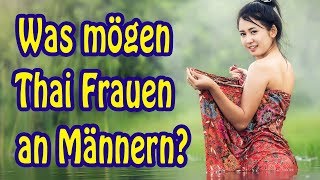 Wollen Thailändische Frauen einen Ausländer als Partner oder lieber einen Thailänder [upl. by Relyks215]