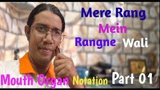 Mere Rang MeinMouth OrganNotationHarmonicaTutorialPart 01Easy Harmonica Tutorial [upl. by Tem]